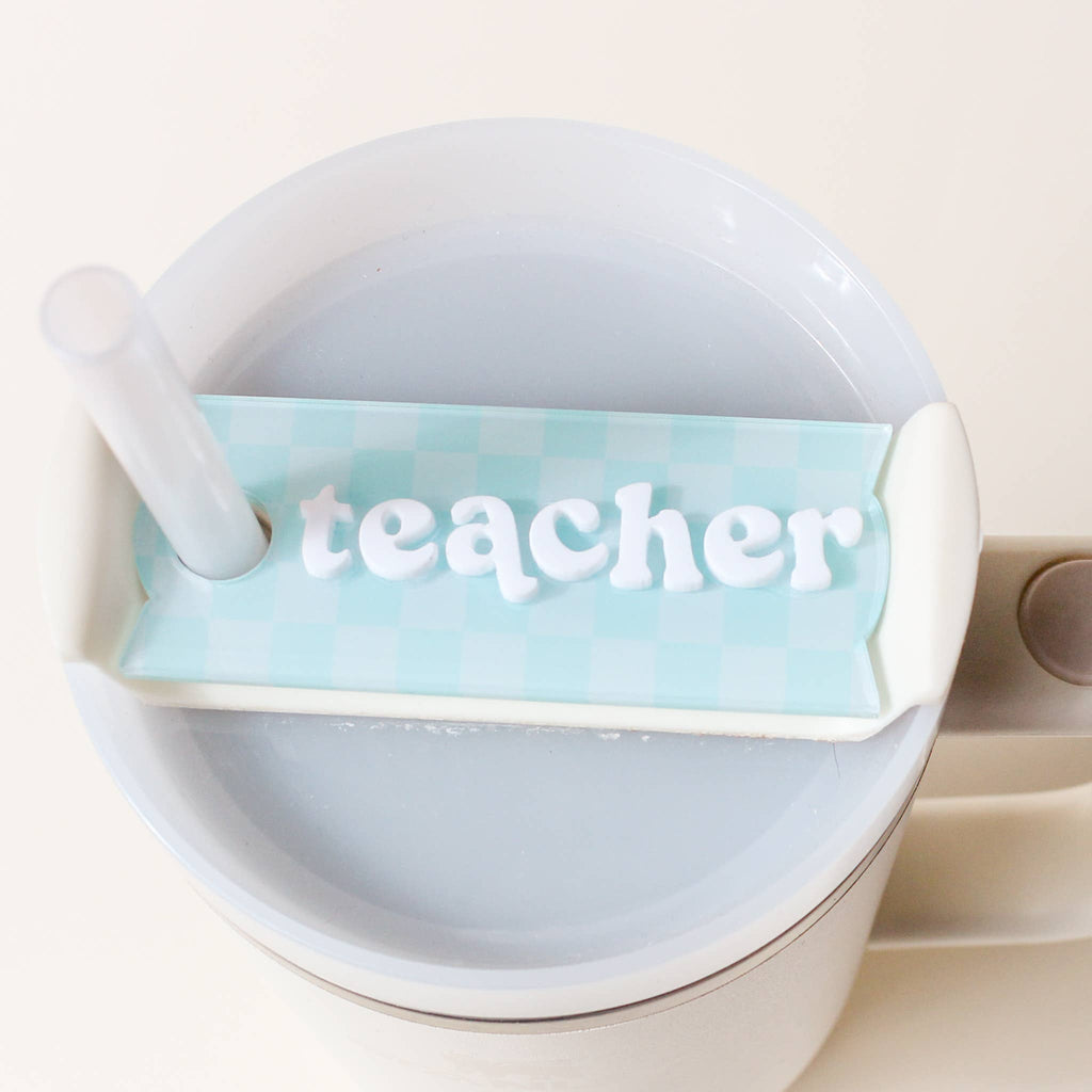 Tumbler Lid Tag-Teacher