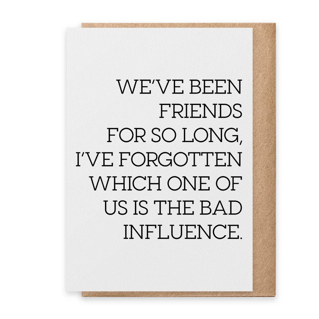 Bad Influence - Greeting Card