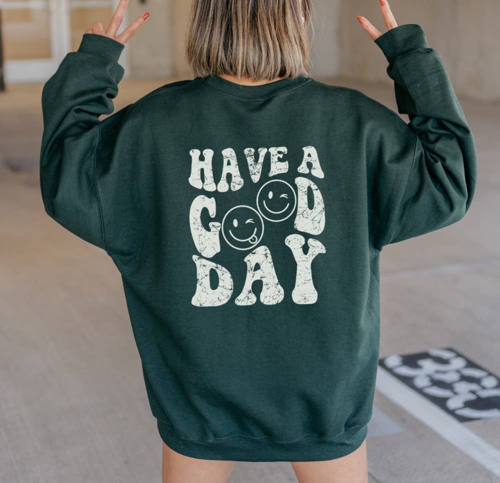 HAVE A GOOD DAY Front Back Graphic Unisex Fleece Pullover