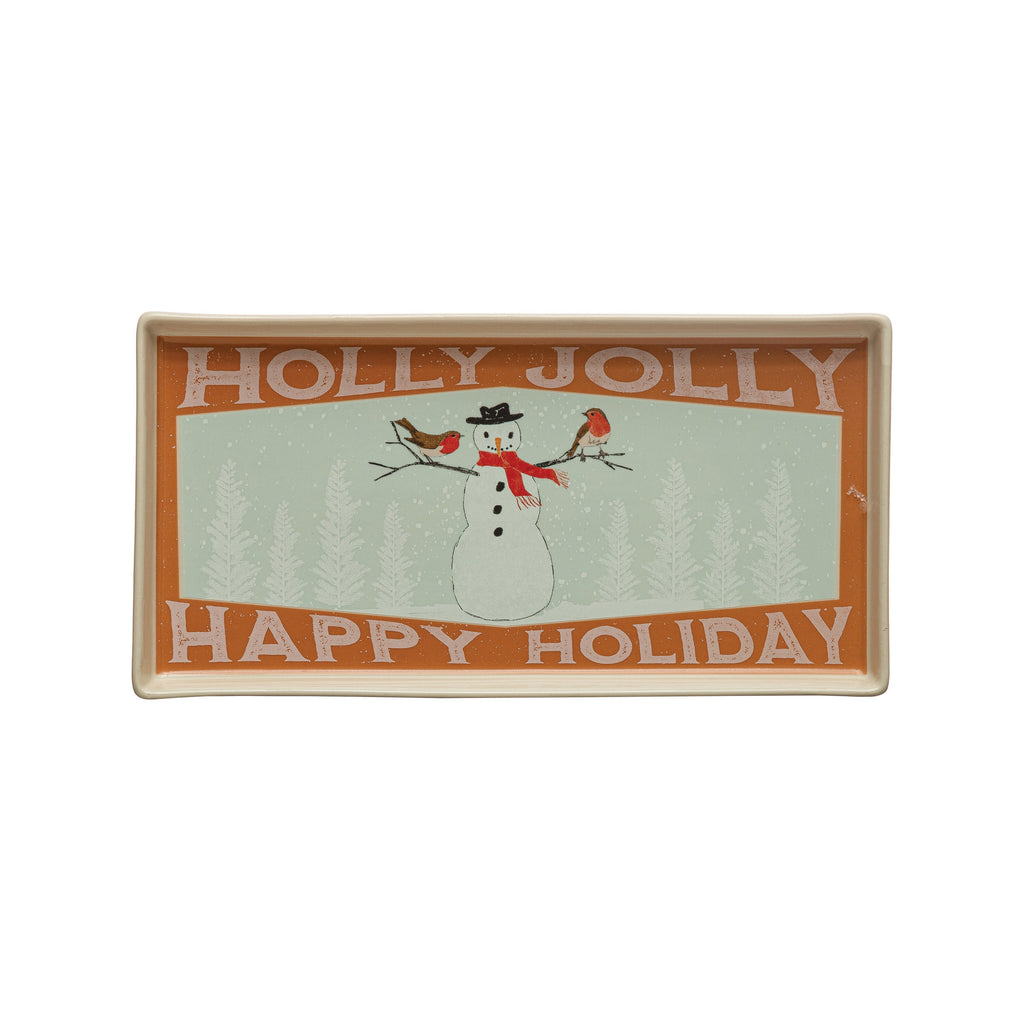 Stoneware Tray with Snowman "Holly Jolly Happy Holiday", Multi Color